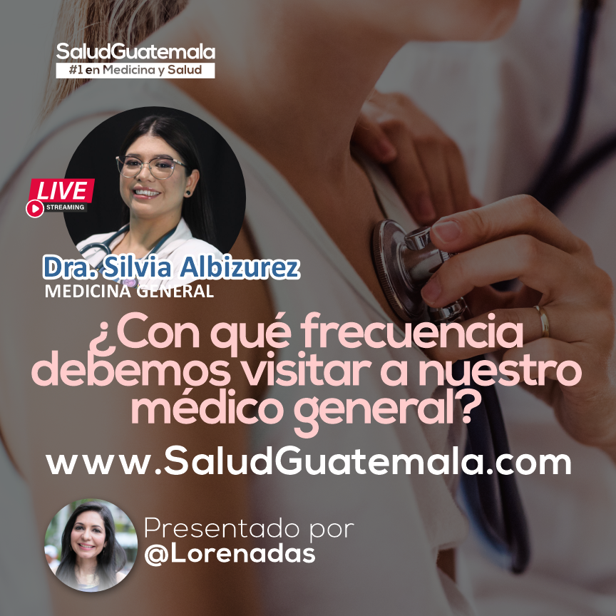 ¿Con qué frecuencia debemos visitar a nuestro médico general?